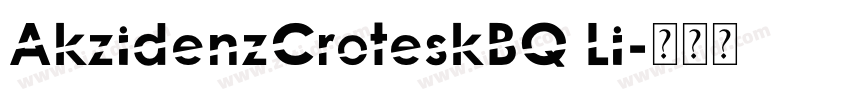 AkzidenzCroteskBQ Li字体转换